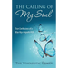 The Calling of My Soul: True Confessions of a Blue Ray-Empath/Hsp