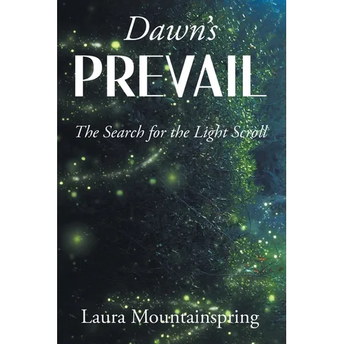 Dawn's Prevail: The Search for The Light Scroll