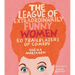 The League of Extraordinarily Funny Women: 50 Trailblazers of Comedy