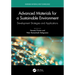 Advanced Materials for a Sustainable Environment: Development Strategies and Applications