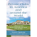 Private Clubs in America and around the World: The Reprise Edition
