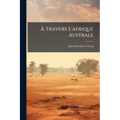À Travers L'afrique Australe