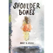 Shoulder Bones