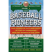 The Sweet Spot Presents Baseball Pioneers: True Stories of Guts and Glory As Told By Pioneering Men and Women of the Game