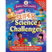 Janice Vancleave's Super Science Challenges: Hands-On Inquiry Projects for Schools, Science Fairs, or Just Plain Fun!