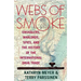 Webs of Smoke: Smugglers, Warlords, Spies, and the History of the International Drug Trade