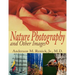 Nature Photography and Other Images