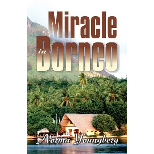 Miracle in Borneo