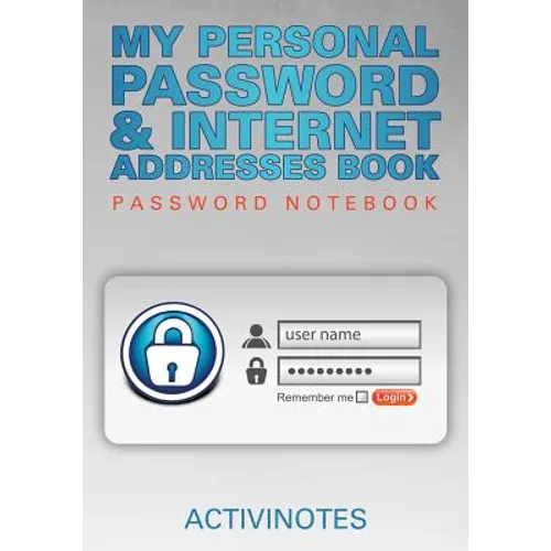 My Personal Password & Internet Addresses Book - Password Notebook