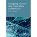 Investigating How and Why Motor Vehicle Crashes Occur: To Err Is Human