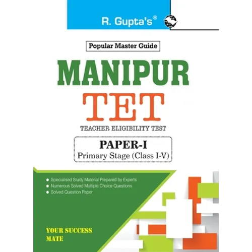 Manipur TET: Teacher Eligibility Test (PaperI) Primary Stage (Class IV) Exam Guide