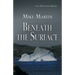 Beneath the Surface