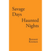 Savage Days Haunted Nights