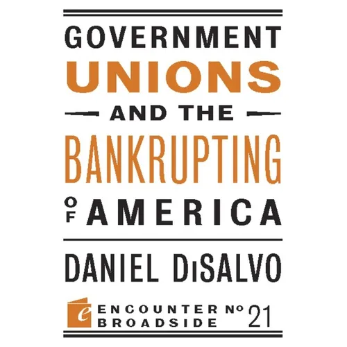 Government Unions and the Bankrupting of America