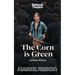 The Corn is Green - A Play