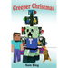 Creeper Christmas: A Holiday Tale