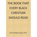 The Book That Every Black Christian Should Read