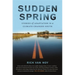 Sudden Spring: Stories of Adaptation in a Climate-Changed South