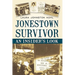 Jonestown Survivor: An Insider's Look