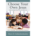 Choose Your Own Jesus: Make the Right Choices for a Life Well-Lived