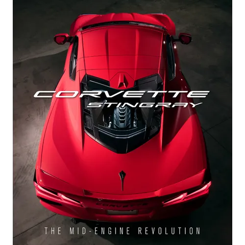 Corvette Stingray: The Mid-Engine Revolution