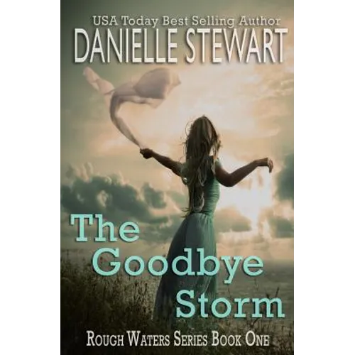 The Goodbye Storm