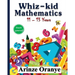Whiz-kid Mathematics