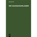 Die Sauggasanlagen: Ihre Entwicklung, Bauart, Wartung Und Prüfung. Aus Der PRAXIS Für Die PRAXIS