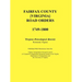Fairfax County [Virginia] Road Orders, 1749-1800: Published With Permission from the Virginia Transportation Research Council (A Cooperative Organizat