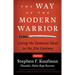 The Way of the Modern Warrior: Living the Samurai Ideal in the 21st Century