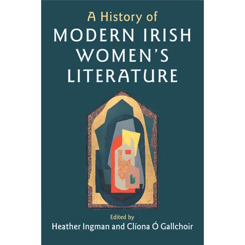 A History of Modern Irish Women's Literature