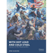 With Hot Lead and Cold Steel: American Civil War Wargaming Rules