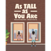 As Tall as You Are