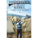 Matchlock and the Rebel