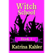 WITCH SCHOOL - Book 1