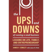 The Ups and Downs of Running a Small Business: Lessons from a Lifetime of Lifting People, Business, and Community Up