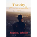 Toxicity: Volume 1 (a novella)