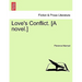 Love's Conflict. [A Novel.]