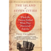 The Island of Seven Cities: Where the Chinese Settled When They Discovered America