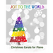 Joy to the World: Christmas Carols for Piano 21 Christmas songs for easy piano or easy keyboard Ideal for children