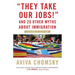 They Take Our Jobs!: And 20 Other Myths about Immigration
