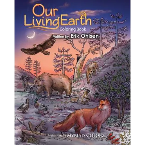 Our Living Earth Coloring Book: Coloring pages of Nature, Wild Animals, Biology, Ecology, Mandala's
