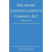 Delaware Limited Liability Company Act; 2018 Edition