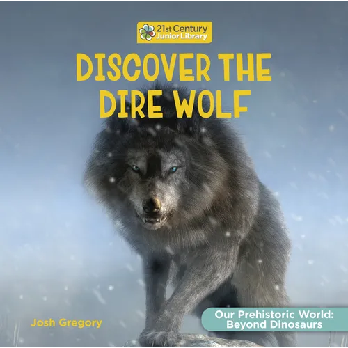 Discover the Dire Wolf