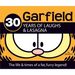 Garfield 30 Years of Laughs & Lasagna: The Life & Times of a Fat, Furry Legend!