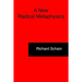 A New Radical Metaphysics