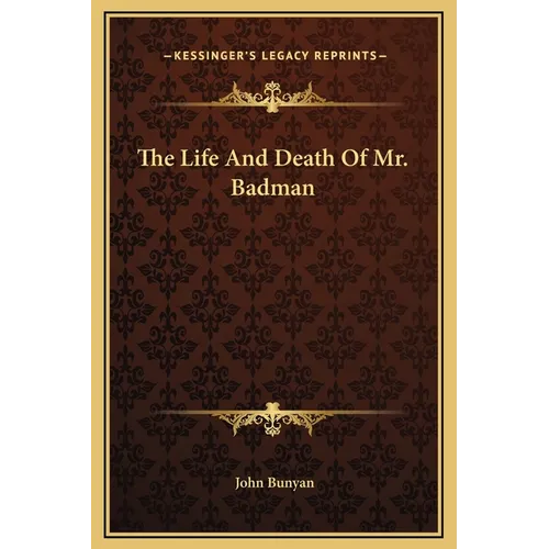 The Life And Death Of Mr. Badman