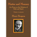 Matter and Memory: An Essay on the Relation of Body and Spirit