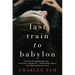 Last Train to Babylon