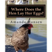 Where Does the Hen Lay Her Eggs?